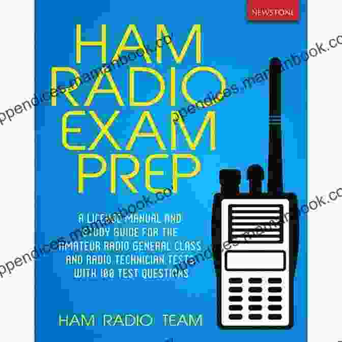 Amateur Radio General Class Practice Tests Pass Your Amateur Radio General Class Test The Easy Way: 2024 Edition (EasyWayHamBooks 4)