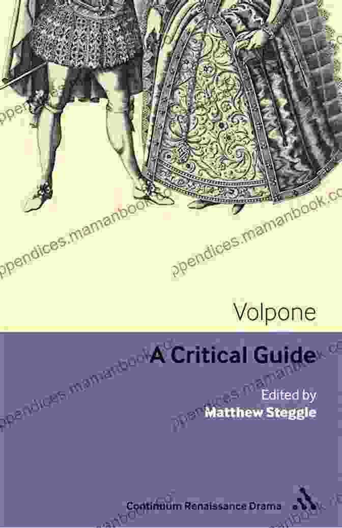 Arden Early Modern Drama Guide To Jonson's Volpone The Revenger S Tragedy: A Critical Reader (Arden Early Modern Drama Guides)