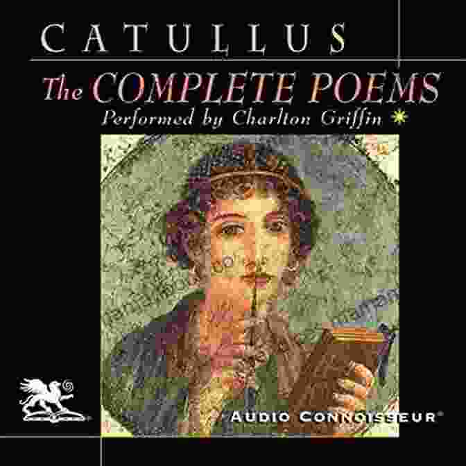 Delphi Complete Works Of Catullus Illustrated Cover Featuring A Marble Bust Of The Poet And Illustrations Of His Poems Delphi Complete Works Of Catullus (Illustrated) (Delphi Ancient Classics 44)
