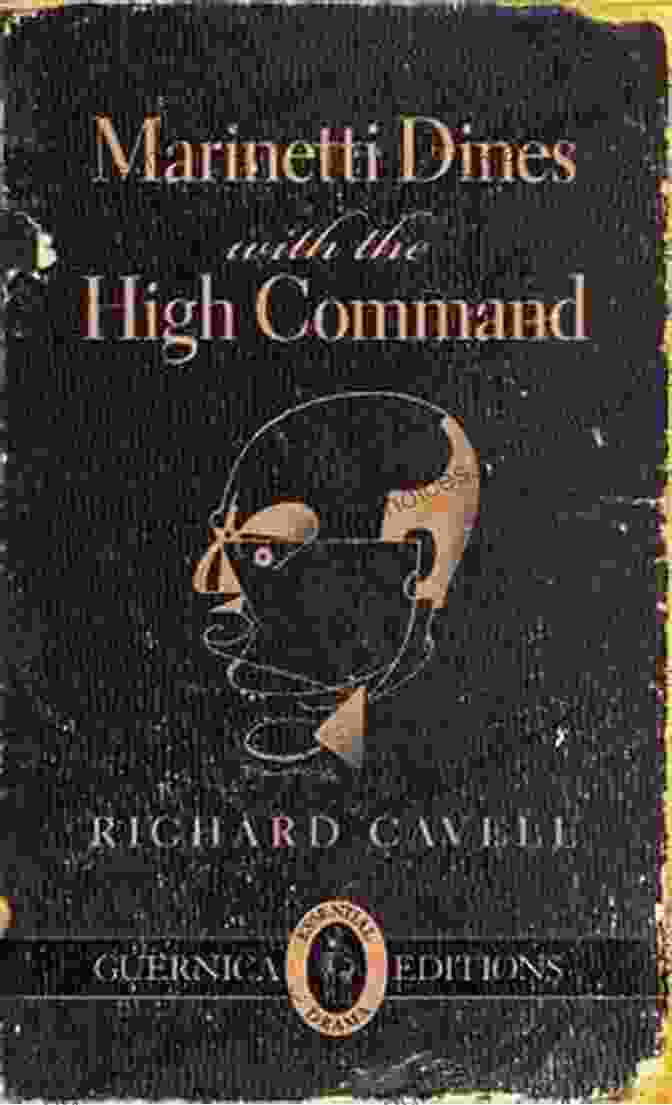 Marinetti Dines With The High Command Marinetti Dines With The High Command (Essential Drama 35)