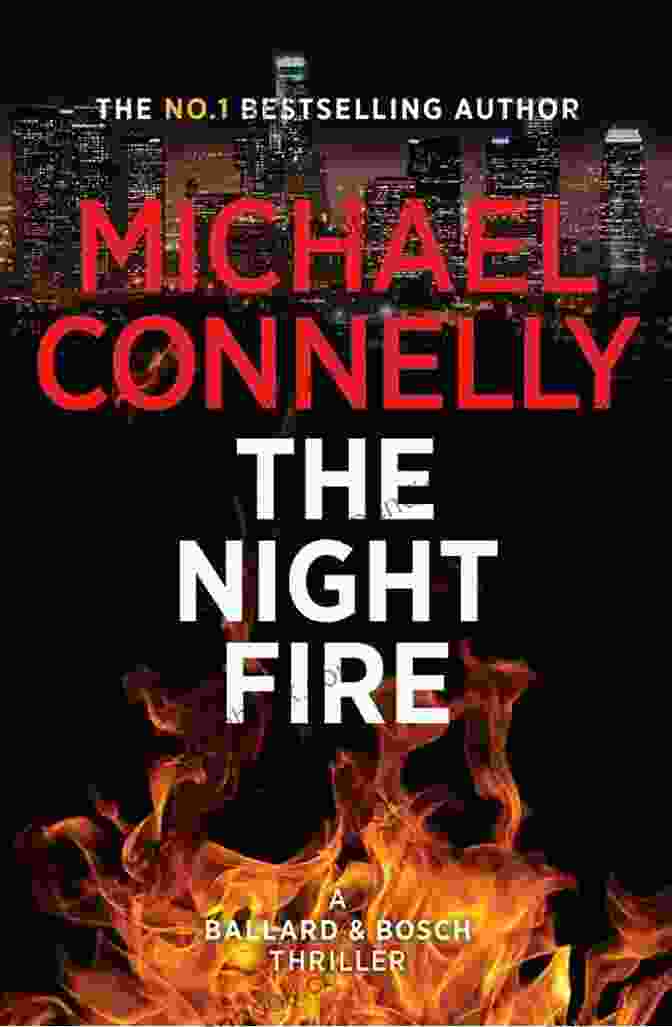 The Night Fire Book Cover By Michael Connelly Dangerous Touch: Ten Utterly Addictive Novels Of Romantic Suspense