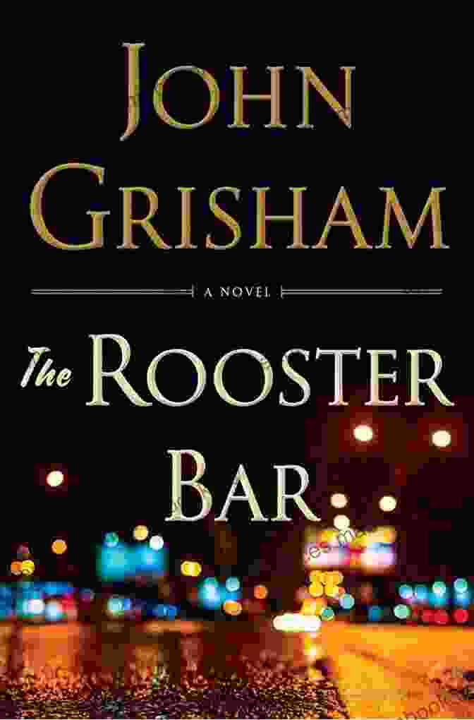 The Rooster Bar By John Grisham Book Cover The Rooster Bar John Grisham