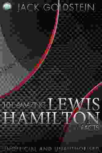 101 Amazing Lewis Hamilton Facts Jack Goldstein