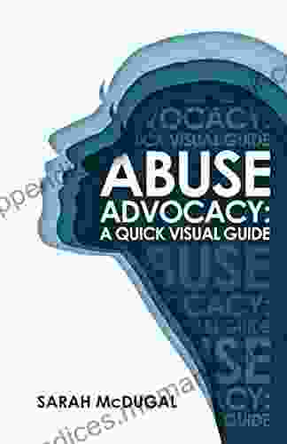 Abuse Advocacy: A Quick Visual Guide