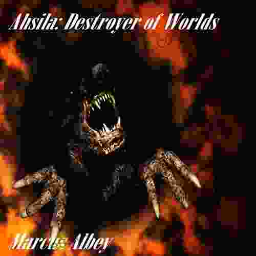 Ahsila: Destroyer Of Worlds Jack Goldstein