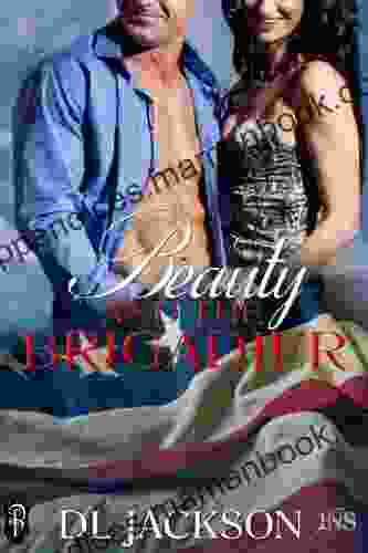 Beauty And The Brigadier (Military Romance)