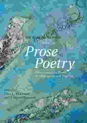 The Rose Metal Press Field Guide To Prose Poetry: Contemporary Poets In Discussion And Practice