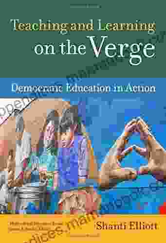 Teaching And Learning On The Verge: Democratic Education In Action (Multicultural Education Series)