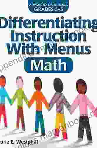 Differentiating Instruction With Menus: Math (Grades 6 8)