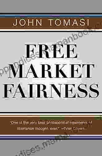 Free Market Fairness John Tomasi