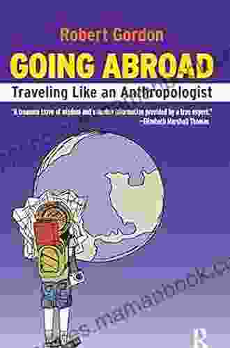Going Abroad: Traveling Like An Anthropologist