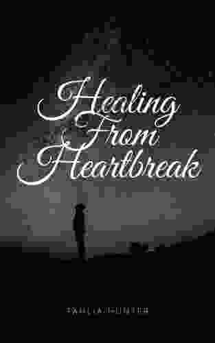Healing From Heartbreak Ken Follett