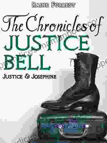 V Justice Josephine (The Chronicles Of Justice Bell 5)