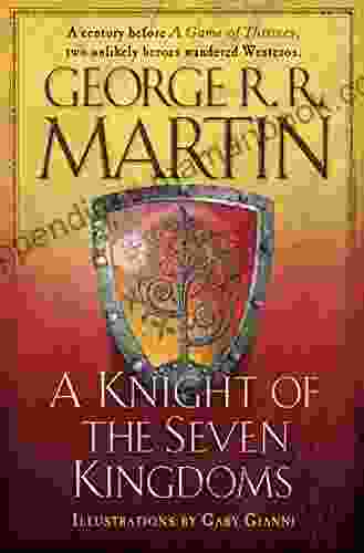 A Knight Of The Seven Kingdoms (A Song Of Ice And Fire)