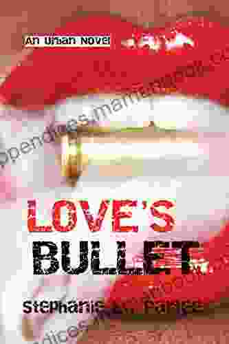 Love S Bullet: An Urban Novel