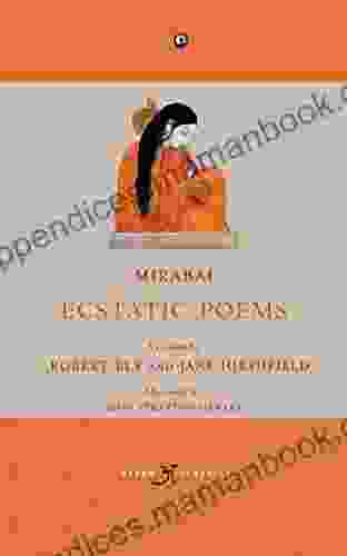 Mirabai: Ecstatic Poems Robert Bly