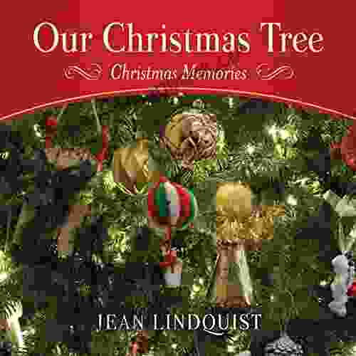 Our Christmas Tree: Christmas Memories