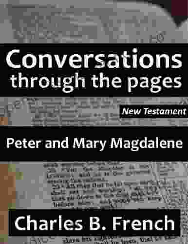 Peter And Mary Magdalene (Conversations Through The Pages New Testament)