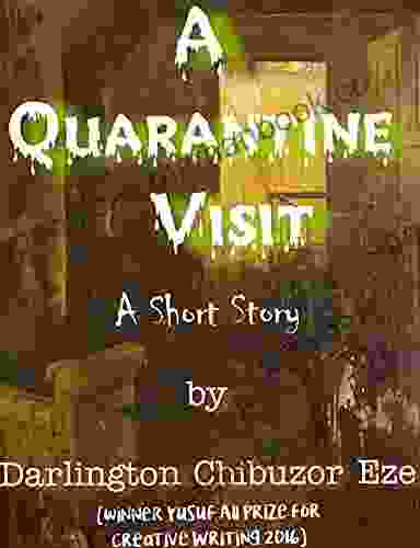 A QUARANTINE VISIT: BEST STORY OF THE YEAR