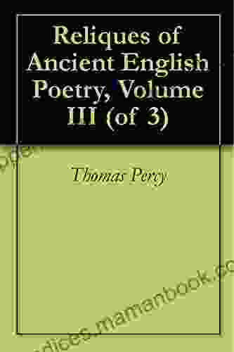 Reliques Of Ancient English Poetry Volume III (of 3)