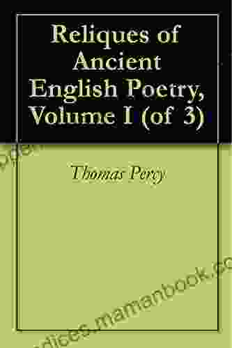 Reliques Of Ancient English Poetry Volume I (of 3)