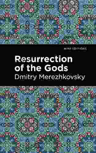 Resurrection Of The Gods (Mint Editions Literary Fiction)
