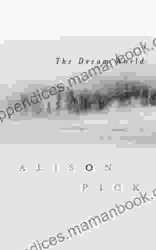 The Dream World Alison Pick