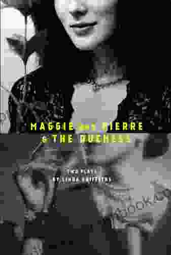 Maggie And Pierre The Duchess
