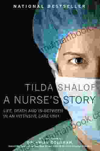 A Nurse S Story Tilda Shalof