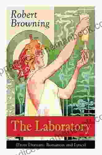 The Laboratory (From Dramatic Romances And Lyrics)