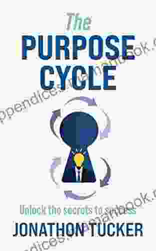 The Purpose Cycle: Unlock The Secrets To Success
