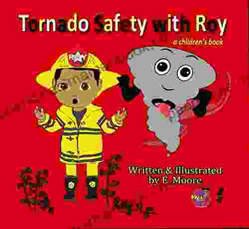 Tornado Safety With Roy (Mya Kids Safety Series)