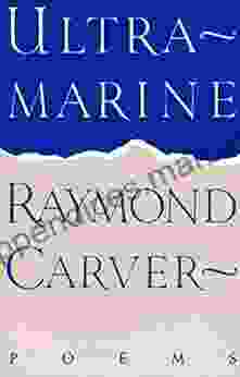Ultramarine: Poems (Vintage Contemporaries) Raymond Carver