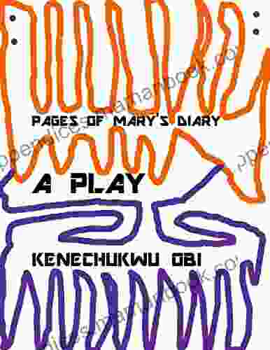 Pages Of Mary S Diary: A Play