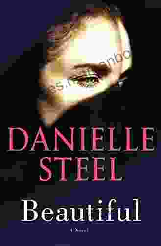 Beautiful: A Novel Danielle Steel