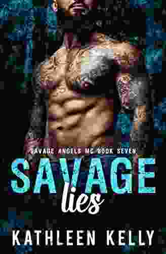 Savage Lies: Motorcycle Club Romance (Savage Angels MC 7)