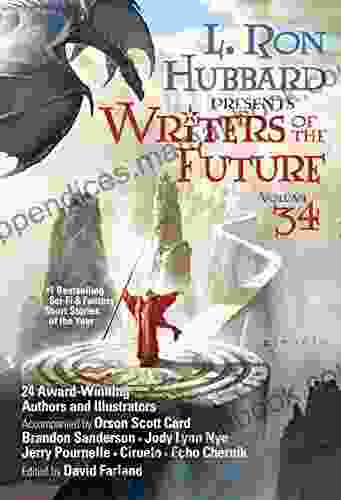 L Ron Hubbard Presents Writers Of The Future Volume 34: The Best New Sci Fi And Fantasy Short Stories Of The Year
