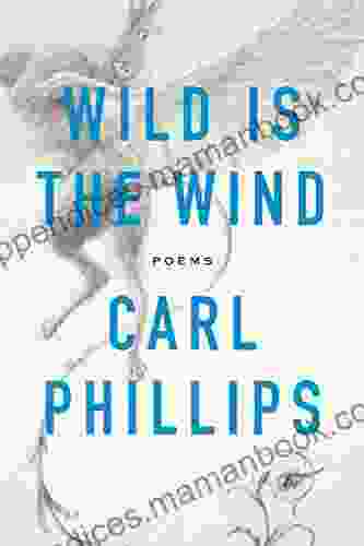 Wild Is The Wind: Poems
